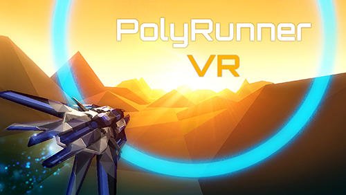 download Polyrunner VR apk
